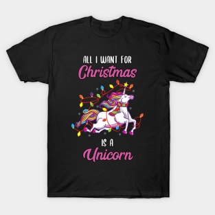 All I want for Christmas is a Unicorn T-Shirt